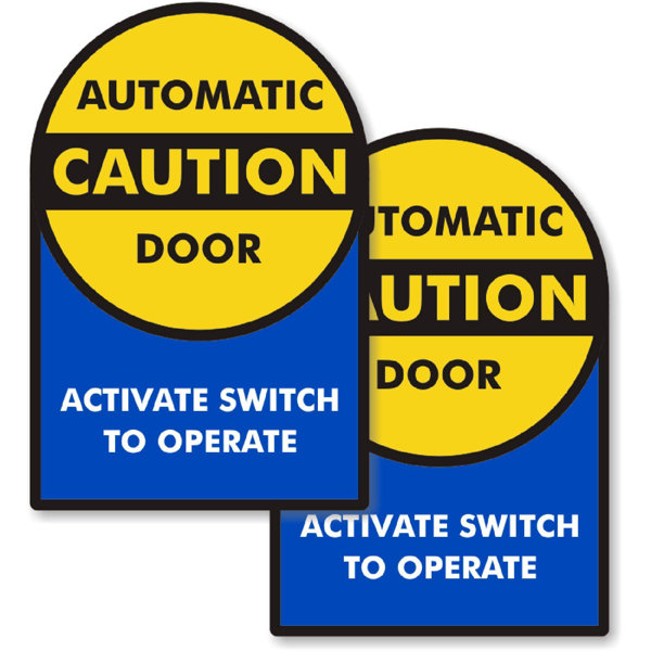 SmartSign Caution Automatic Door, Activate Switch to Operate 6" X 9